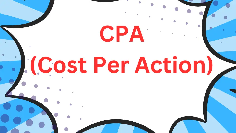 What is CPA in Digital Marketing